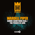 Piper,wardell - Gimme Something Real / The Power Of Love - Music CD Single