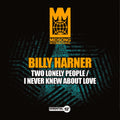 Harner,billy - Two Lonely People / I Never Knew About Love - Music CD Single