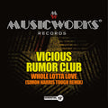 Vicious Rumor Club - Whole Lotta Love (simon Harris Tough Remix) - Music CD Single