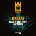 Ferrara - Shake It Baby Love / Love Attack - Music CD Single