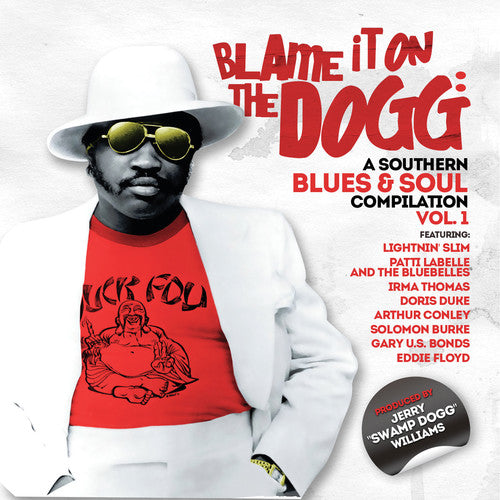 Blame It On The Dogg: A Southern Blues & Soul 1 - Blame It On The Dogg: A Southern Blues & Soul 1 - Music CD