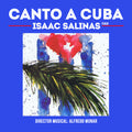 Salinas,isaac - Canto A Cuba - Music CD