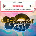 Trend-els - I'm So Young / Don't You Hear Me Calling (baby) - Music CD Single
