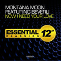 Montana Moon / Beverli - Now I Need Your Love - Music CD Single