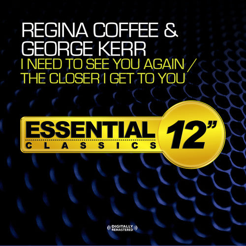 Coffee,regina / Kerr,george - I Need To See You Again / The Closer I Get To You - Music CD