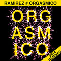 Ramirez - Orgasmico 2014 Remixes - Vinyl Record