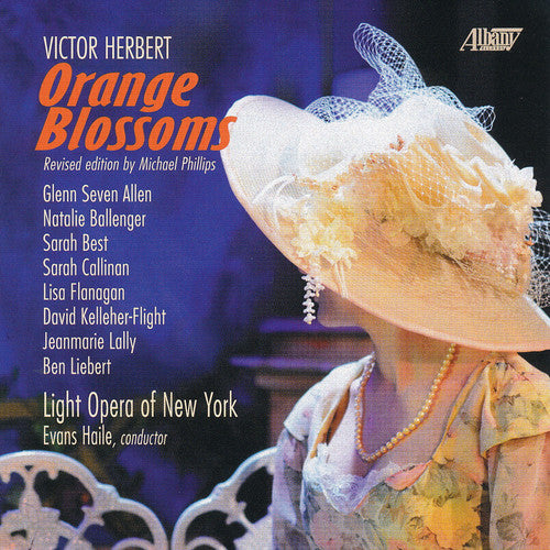 Light Opera Of New York / Ballenger,natalie - Victor Herbert: Orange Blossoms - Music CD