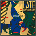 Cundick / Sargent / Drinkall / Baker - Late Conversations - Music CD