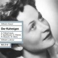 Kienzl / Berry / Weiner / Felbermayer / Loibner - Der Kuhreigen - Music CD