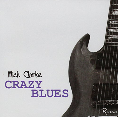 Clarke,mick - Crazy Blues - Music CD