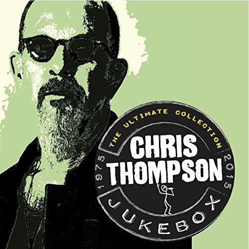 Thompson,chris - Jukebox: Ultimate Collection: Remastered - Music CD