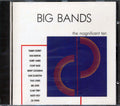 Count Basie & His Orchestra, Buddy Rich & His Orchestra, Tommy Dorsey & His Orchestra, Etc. - Big Bands: The Magnificent Ten Music CD