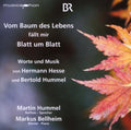 Hummel / Bellheim - Vom Baum Des Lebens Fallt Mir Blatt Um Blatt - Music CD