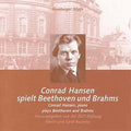Beethoven / Brahms / Hansen - Hamburger Kopfe: Conrad Hansen Plays - Music CD