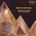Kerll / Mortiz / Wagner / Schneider / Berger - Missa Renovationis / Missa Non Sine Quare - Music CD