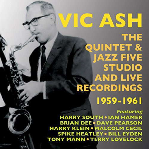 Ash,vic - Quintet & Jazz Five Studio & Live Recordings 59-61 - Music CD
