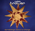 Trower,robin - Something's About To Change - Music CD