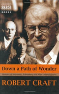 Craft,robert - Down A Path Of Wonder - Books