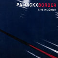 Palinckx / Meneses / Barrett / Palinckx - Border-live In Zurich - Music CD