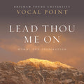 Newman / Byu Vocal Point - Lead Thou Me On: Hymns - Music CD