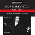 Berlioz - Markevitch Rarities: Rias - Music CD