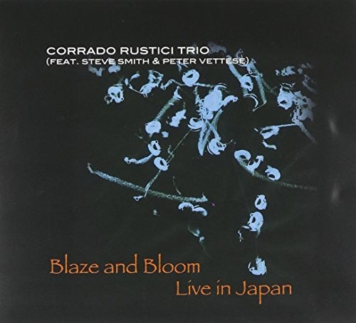 Rustici,corrado - Blaze & Bloom Live In Japan - Music CD