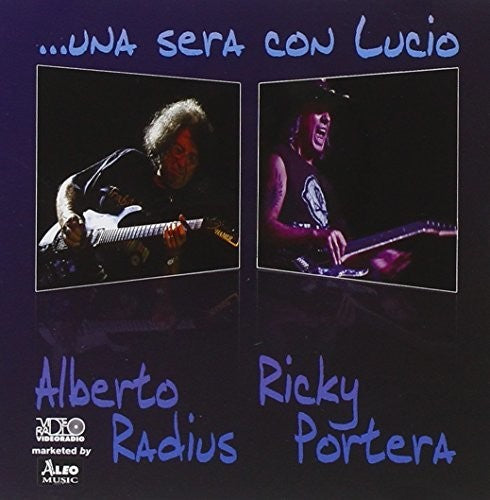 Radius,alberto / Portera,ricky - Una Sera Con Lucio - Music CD