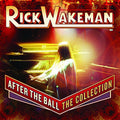 Wakeman,rick - After The Ball: The Collection - Music CD
