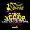 Williams,carol - What's Deal / Have You For My Love - Music CD Single