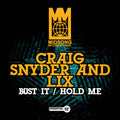 Snyder,craig & Lix - Bust It / Hold Me - Music CD Single