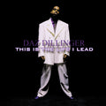 Dillinger,daz - This Is Life I Lead - Clean Version - Music CD
