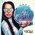 Dj Dio & Glitter - I Will Survive (dj Dio Vs Glitter) - Music CD