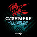 Cashmere - Do It Anyway You Wanna - Music CD Single