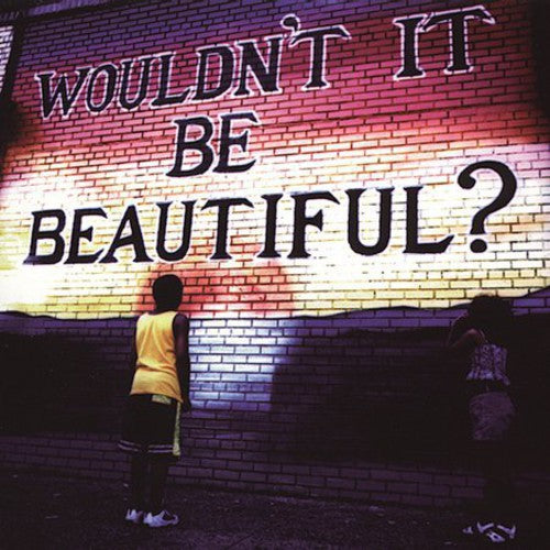 Wouldn't It Be Beautiful / Various - Wouldn't It Be Beautiful / Various - Music CD
