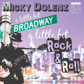Dolenz,micky - A Little Bit Broadway A Little Bit Rock & Roll - Music CD
