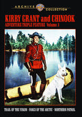 Kirby Grant & Chinook Adventure Triple Feature: V3 - Kirby Grant & Chinook Adventure Triple Feature: V3 - DVD