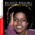 Williams,michelle - Give Me Back My Love - Music CD