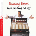 Hunt,tommy - Until My Arms Fall Off - Music CD
