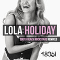 Lola - Holiday (south Beach Rockstars Remixes) - Music CD