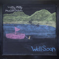 Mitty,walker & His Makeshift Orchestra - Well Soon - Vinyl Record