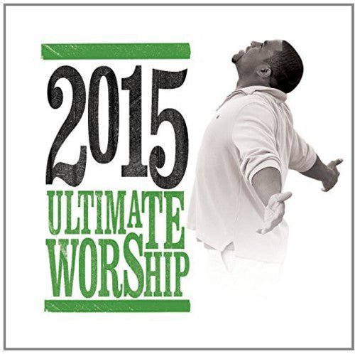 Ultimate Worship 2015 / Various - Ultimate Worship 2015 / Various - Music CD
