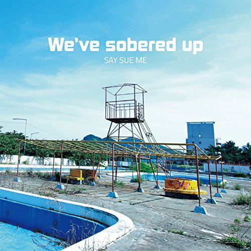 Say Sue Me - We've Sobered Up - Music CD