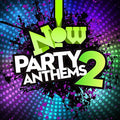 Now Party Anthems 2 / Various - Now Party Anthems 2 / Various - Music CD