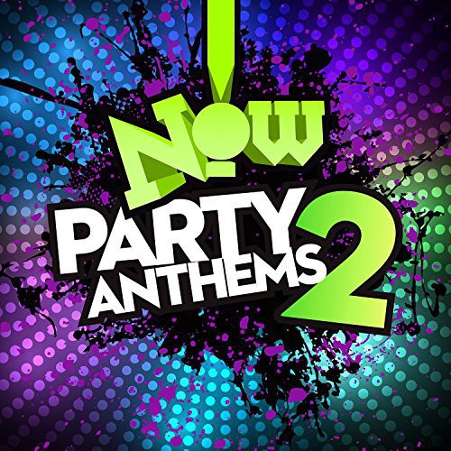 Now Party Anthems 2 / Various - Now Party Anthems 2 / Various - Music CD