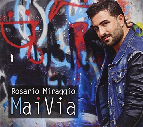 Miraggio,rosario - Mai Via - Music CD