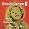 Carless,dorothy - Love Stay In My Heart - Music CD