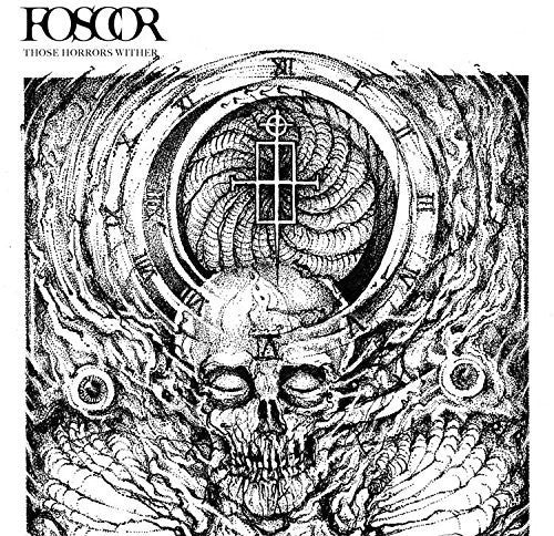 Foscor - Those Horrors Wither - Music CD