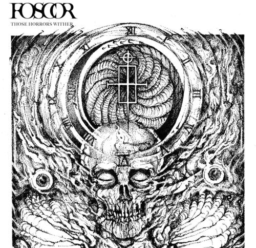 Foscor - Those Horrors Wither - Vinyl Record
