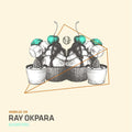 Okpara,ray - Sugar Feel - Vinyl Record