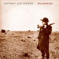 Pierce,jeffrey Lee - Wildweed - Vinyl Record